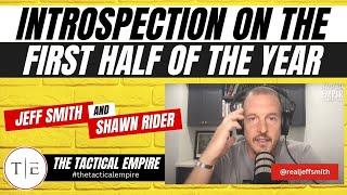 Introspection on the first half of the year | The Tactical Empire Podcast Episode 53