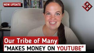 How Much Our Tribe of Many Get paid From YouTube