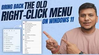 Bring Back the OLD Right Click Menu in Windows 11!