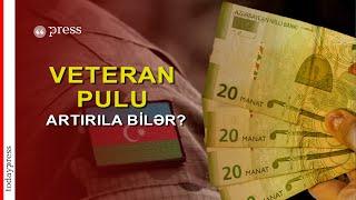 Qarabağ veteranlarına verilən müavinətlər artırılacaq? - Millət vəkilindən açıqlama