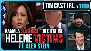 Kamala SLAMMED For DITCHING Helene Victims, Trump On The Ground w/Alex Stein | Timcast IRL