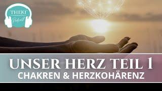 Unser Herz – das stärkste EnergiezentrumTeil 1:  Studien, Chakren & Herzkohärenz | Podcast #38