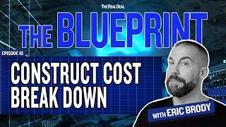 Breaking down construction costs | The Blueprint