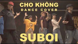 Suboi - Cho Không (Dance cover)