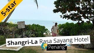 REVIEW: Shangri-La Rasa Sayang Hotel in Penang with Rasa Wing Access