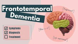 Frontotemporal dementia | Symptoms, diagnosis, treatment, prognosis