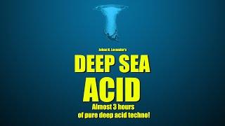 [Acid Techno] Deep Sea Acid Part 1 (2021) - Johan N. Lecander