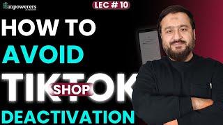 How to avoid Tiktok Shop Deactivation | 48 Points Fraudulent Activity Suspension - Empowerers!!