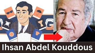 Ihsan Abdel Quddous Google Doodle - an Egyptian writer || Who was Ihsan Abdel Quddous?