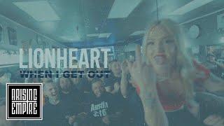 LIONHEART - When I Get Out (OFFICIAL VIDEO)