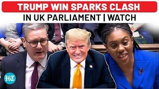 Trump Victory Shakes UK Parliament as Starmer and Tory Leader Badenoch Clash Over US Relations