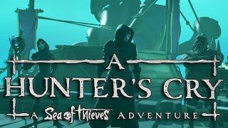 A Hunter's Cry: Новое приключение Sea of Thieves