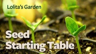 Our New Seed Starting Table