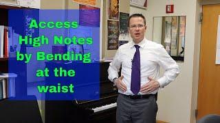 Easily Sing High Notes by Bending at the Waist