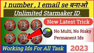 starmaker ids new trick | create working starmaker ids with 1 mobile number & gmail | sm ids trick