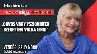 Szily Nóra: „Orvos vagy pszichiáter szerettem volna lenni” ⏐ FrissHírek Podcast