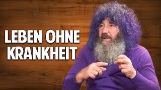 LEBEN OHNE KRANKHEIT - Grundlagen für ein gesundes Leben - Robert Franz