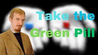 Taking the Green Pill - Shaykh Abdal Hakim Murad