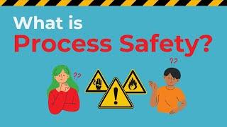 What is Process Safety?