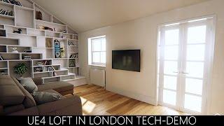 Unreal Engine 4 - Loft in London Tech-Demo 4K