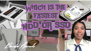 WHICH IS ONE FASTEST DRIVE (HDD VS SSD) HELP TIPS: BY DONABEL APURADO