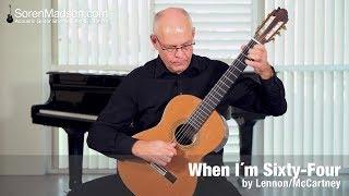 When I´m Sixty-Four (Lennon/McCartney) - Danish Guitar Performance - Soren Madsen