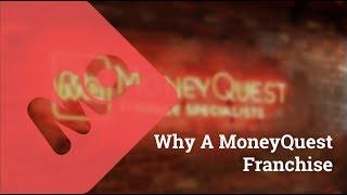 Why a MoneyQuest Franchise!