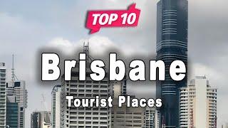 Top 10 Places to Visit in Brisbane | Australia - English