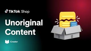 Unoriginal Content | TikTok Shop