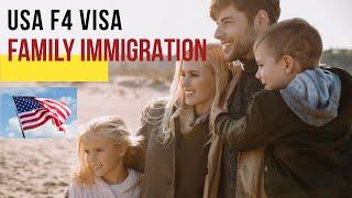 USA F4 VISA - Family Immigration