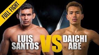 ONE: Full Fight | Luis Santos vs. Daichi Abe | Body Shots | October 2018