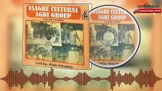 Etsako Music: Alao Ikhokho (Usagbe Cultural Agbi Group Vol .1 Full Album)