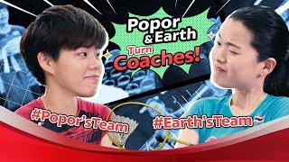 Popor and Earth turn coaches!