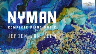 Nyman: Complete Piano Music (Full Album) played by Jeroen van Veen