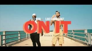 E-Man & Lakeshoreghost - On It | Shot by Ryder Visuals