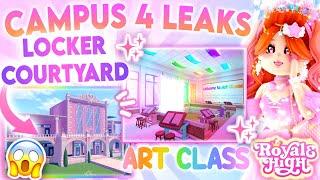 ART CLASS & LOCKER COURTYARD, GARDEN TEA PARTY?!  NEW CAMPUS 4 LEAKS | Royale High Roblox