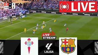 Celta vs. Barcelona LIVE | LaLiga 2024/25 | Match Live Today!