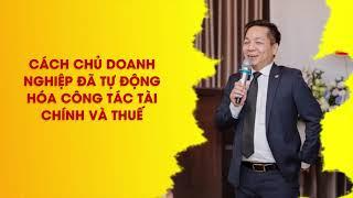 Phương pháp giúp chủ doanh nghiệp đã tự động hóa công tác tài chính và thuế .