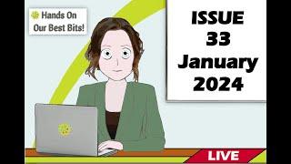 Hands On Our Best Bits - Issue 33 - January 2024