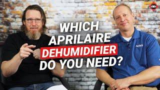 Which Dehumidifier Do I Need | Aprilaire E Series Overview