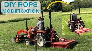 DIY ROPS Modification | Kubota Tractor