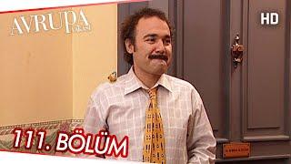 Avrupa Yakası 111. Bölüm | HD