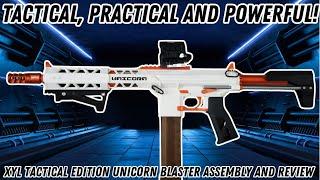 A Definitive Upgrade! (XYL Tactical Edition Unicorn Blaster Assembly and Review)