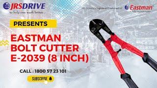 E - 2039, EASTMAN BOLT CUTTER 08 INCH ll BEST HAND & POWER TOOLS BRANDS