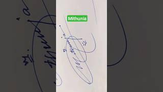 Mithunia |#signature #calligraphy #shorts #viral #art #artist #trending #handwriting #viralvideo