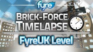 Brick-Force Timelapse - FyreUK Level