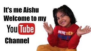 It's me Aishu, welcome to my youtube channel.