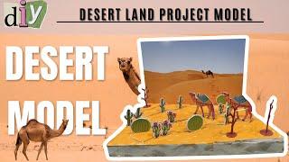 DIY Desert Land Model |  Ankur Project #DesertModel #DIY #ScienceProject  #creativescienceproject