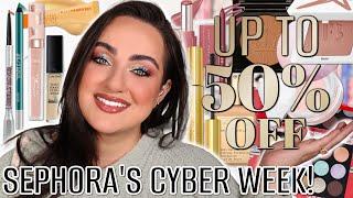 Full Face of MUST-HAVE Sephora Cyber Week SALE Products – 30% to 50% OFF Deals You Can’t Miss!