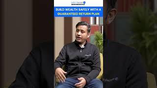Best Guaranteed Return Plan 2025 | Safe & High Returns